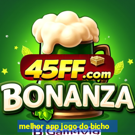melhor app jogo do bicho